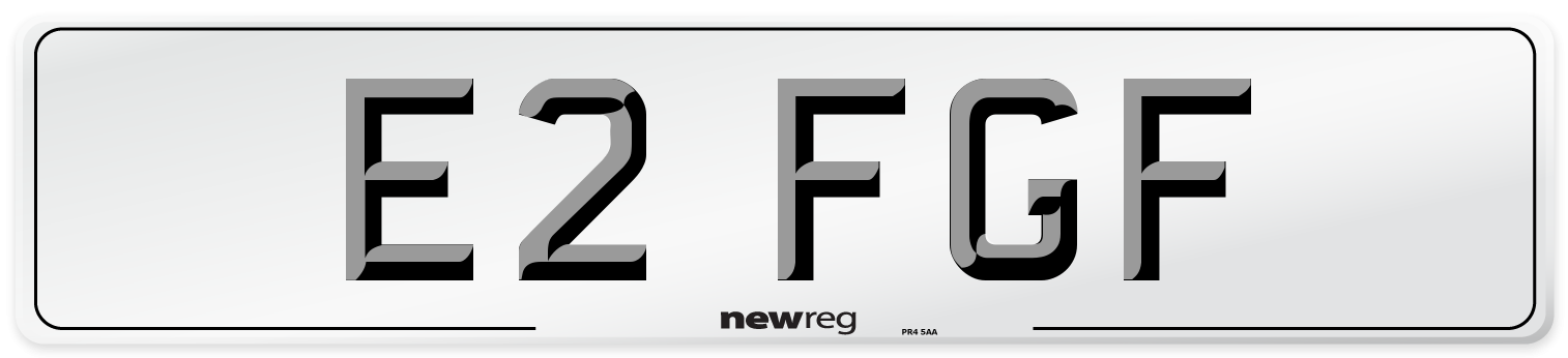 E2 FGF Number Plate from New Reg